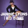 Janine Lyons - I Need to Dance